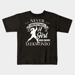 Taekwondo Tee Never Underestimate A Girl Who Knows Taekwondo Kids T-Shirt